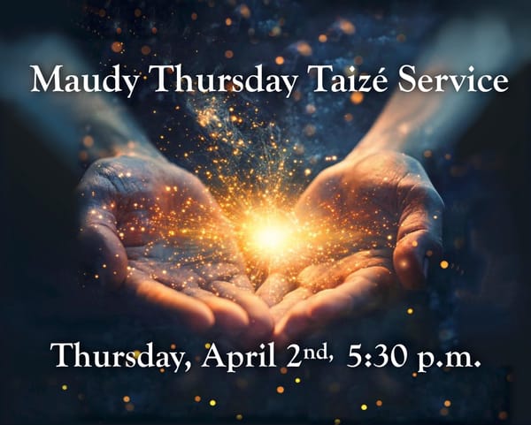 Maundy Thursday Taizé Service